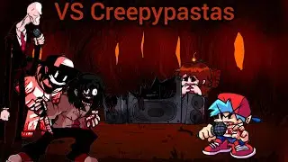 Friday Night Funkin Trepidation Mod VS Creepypastas (Full Weeks)[Hard difficulty]