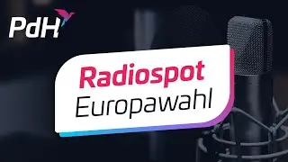Radiospot zur Europawahl 2024 I PdH
