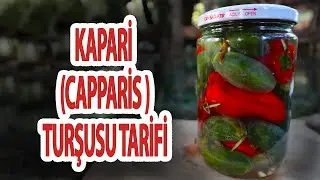 Kapari Turşusu Tarifi | Latmos Mutfak - Yemek Tarifleri