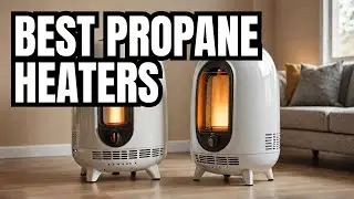 10 best Indoor Propane Heaters 2024 - Propane Heaters