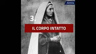 3 “curiosità” su Santa Bernadette Soubirous