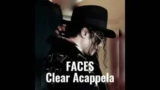 Michael Jackson - Faces (Acappela) (Clear)