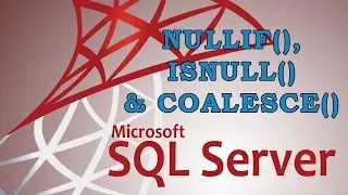 NULLIF(), ISNULL() , COALESCE() Functions in SQL | Difference Between NULLIF, ISNULL , COALESCE #25