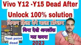 Vivo Y12 - Y15  DEAD after unlock (test point) | PD1901bf dead software -hardware 100% All solution