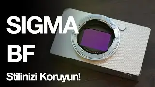 Tamamen Metal Fotoğraf Makinesi: Sigma BF
