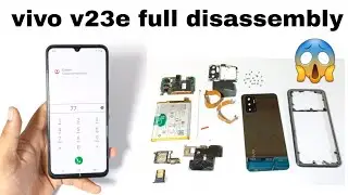 vivo v23e Full Disassembly / vivo v23e 5g lcd replacement / vivo v23e Teardown