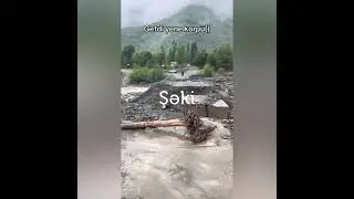 ⚡️Qubada və Şəkidə çaylara gələn sel körpülərə ziyan vurdu.