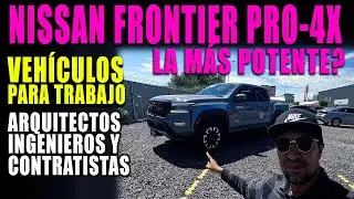ME PRESTARON UNA NISSAN FRONTIER V6 PRO-4X 🔴 PARA ARQUITECTOS