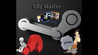 Idle master не подключается к steam | не работает фарм карточек