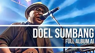 DOEL SUMBANG FULL ALBUM AI