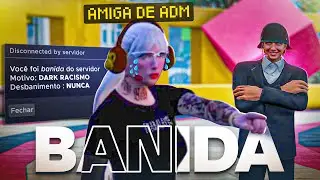 FIZ a AMIGA DO ADM LEVAR BAN POR DARK RP!