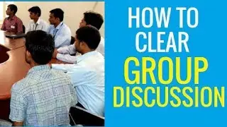 GUARANTEED CLEAR GROUP DISCUSSION !!!