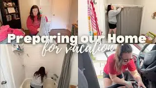 How I Prepare my Home for Vacation | Cleaning Motivation