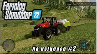 Farming Simulator 22 // Sianokosy #2 ( zgrabianie, belowanie, sprzedaż ) // ERLENGRAT // Na Usługach