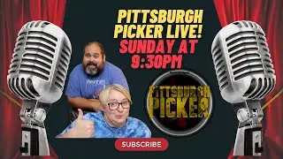 Pittsburgh Picker LIVE!! The Sunday Show!