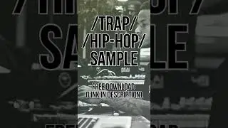 [TRAP SAMPLE PACK]  FREE Trap loop / sample  