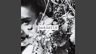 Dardayım