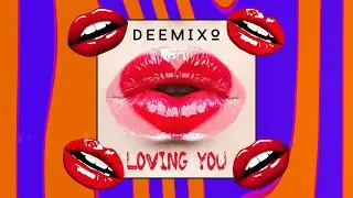 Deemixo - Loving You (Official Audio)