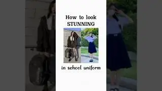 How to look STUNNING in school uniform | ways to look better in school !!