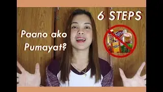 Paano pumayat? in 6 steps-Philippines-Vlog#4