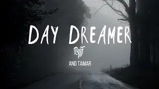 Day Dreamer (Official Lyric Video) by Rooftop and Tamar