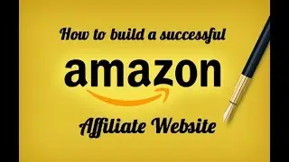 how to create an Amazon affiliate website - Tuthowto