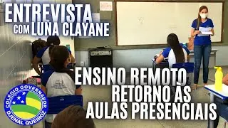 ENSINO REMOTO E VOLTA ÀS AULAS PRESENCIAIS EM MOITA BONITA- ENTREVISTA COM A PROFESSORA LUNA CLAYANE