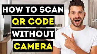 How To Scan QR Code On PC / Laptop Without Camera - Scan QR Codes without Webcam! - Full Guide