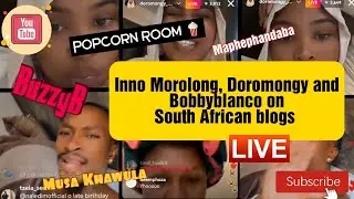 Bobbyblanco Inno Morolong and Doromongy on South African blogs