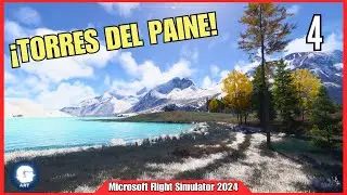 ✈️ Torres del Paine | Chile | Microsoft Flight Simulator 2024 | 2K |