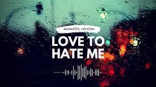 BLACKPINK - Love To Hate Me (Acoustic Guitar Version)
