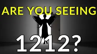 12 Reasons Why You Keep Seeing 1212 | 1212 Angel Number Meaning!