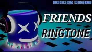 MARSHMELLO - FRIENDS FLUTE REMIX RINGTONE | DOWNLOAD LINK IN DESCRIPTION | LEGEND MUSIC
