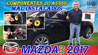Mazda 3 2017 Componentes JL Audio Mal Instalados !!
