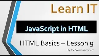 Learn IT: HTML Basics Lesson 9. (JavaScript)