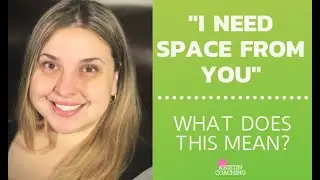Boyfriend or Girlfriend Wants Space From You? | 3 Things You Must Know! [NOW]