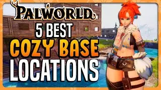 5 Best PALWORLD Cozy Base Locations 🌷