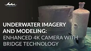 Underwater Imagery and Modeling | Enhanced 4K Camera with BRIDGE Optimization Technology
