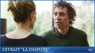 JE VAIS MIEUX - Extrait “La Dispute”