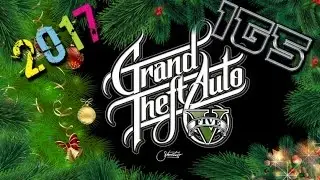 GTAV - С РОЖДЕСТВОМ и НОВЫМ 2017 ГОДОМ !