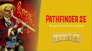 [OLD] PATHFINDER 2ND EDITION BEGINNER'S GUIDE: BARDS! [OLD]
