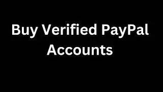 Buy Verified PayPal Accounts