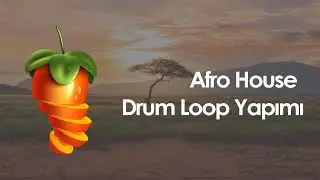 FL Studio Dersleri - Afro House Drum Loop Yapımı