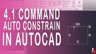 4.1 Autocad Auto Constrain. How to use command auto constrain in autocad?