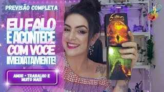 IMEDIATAMENTE: EU FALO E ACONTECE COM VOCÊ #Tarot