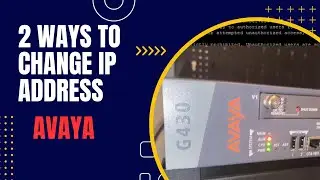 2 Easy Methods | How to Change the IP Address on an Avaya Media Gateway