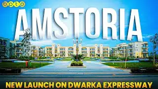 New Launch at BPTP Amstoria Dwarka Expressway – Is it Worth Buy? | Gurgaon Real Estate