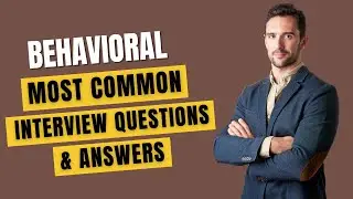 Behavioral Interview Questions and Answers for 2024