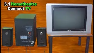 how to connect hometheatre - how to connect 5.1 home theater to tv