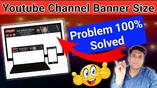 Youtube channel banner size problem | Banner size for youtube | Youtube me Banner Size | Banner size